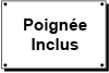 Poignée incluse